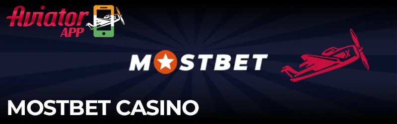 Aviator game in Mostbet Casino app