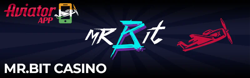 Aviator game in Mr.Bit Casino app